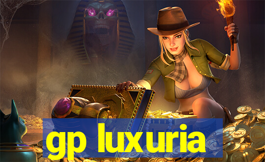 gp luxuria