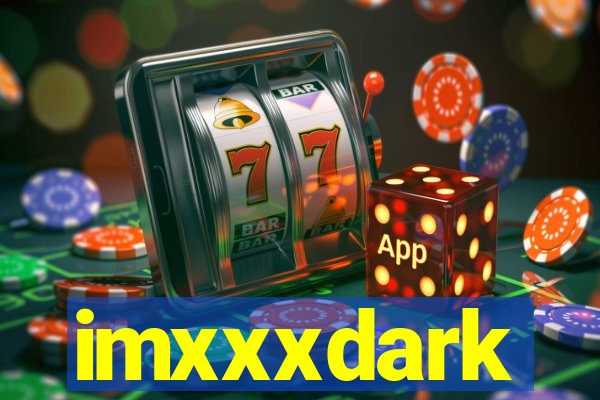 imxxxdark