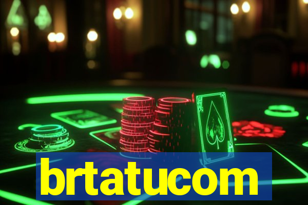 brtatucom