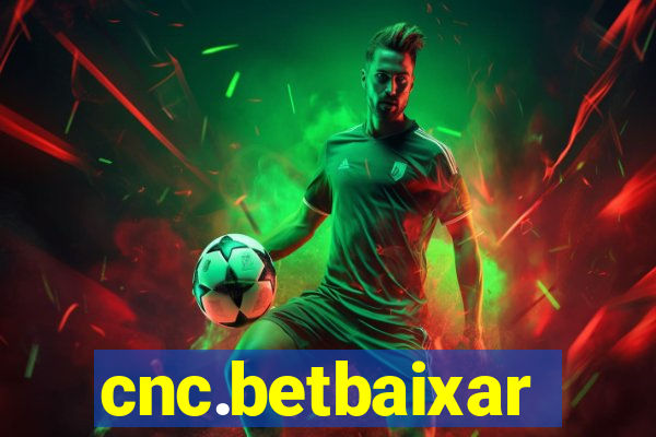 cnc.betbaixar