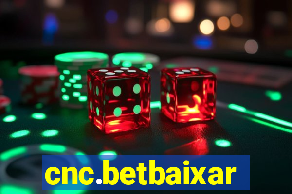 cnc.betbaixar