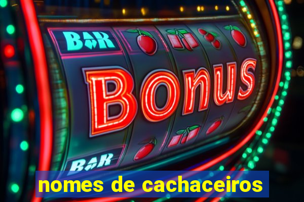nomes de cachaceiros