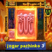 jogar pachinko 3