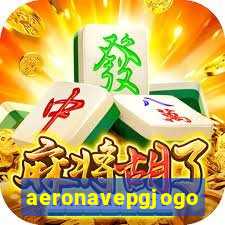aeronavepgjogo