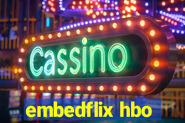 embedflix hbo