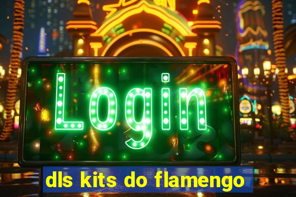 dls kits do flamengo