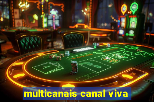 multicanais canal viva