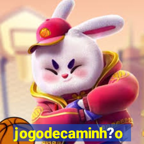 jogodecaminh?o