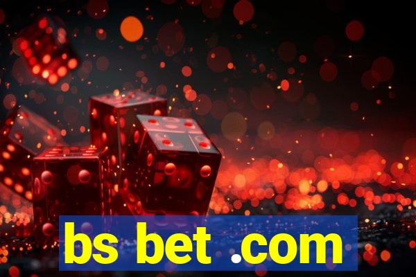 bs bet .com