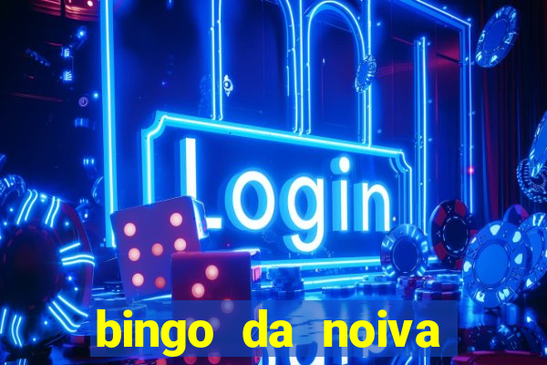 bingo da noiva para imprimir