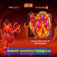lomotif novinhas telegram