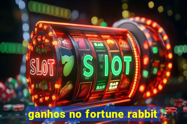 ganhos no fortune rabbit