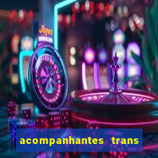 acompanhantes trans santos sp