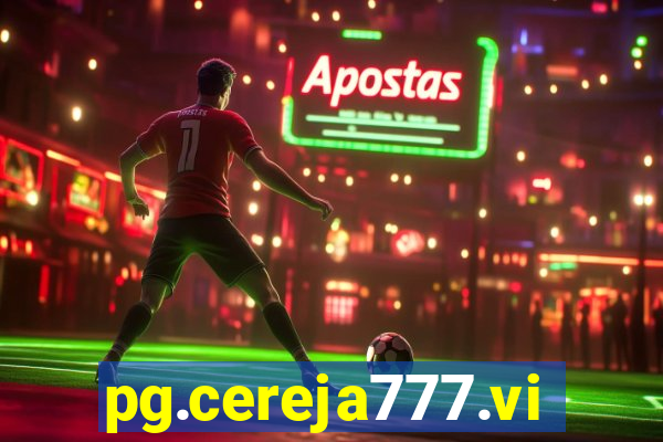 pg.cereja777.vip