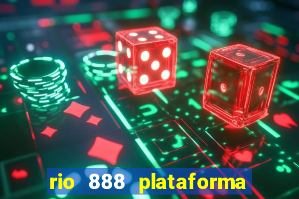 rio 888 plataforma de jogos