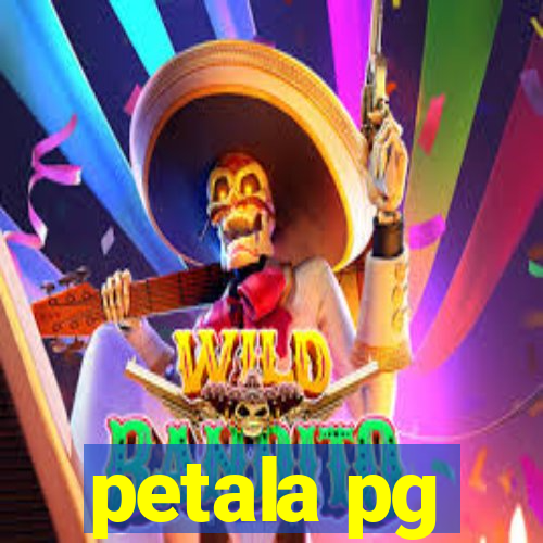 petala pg