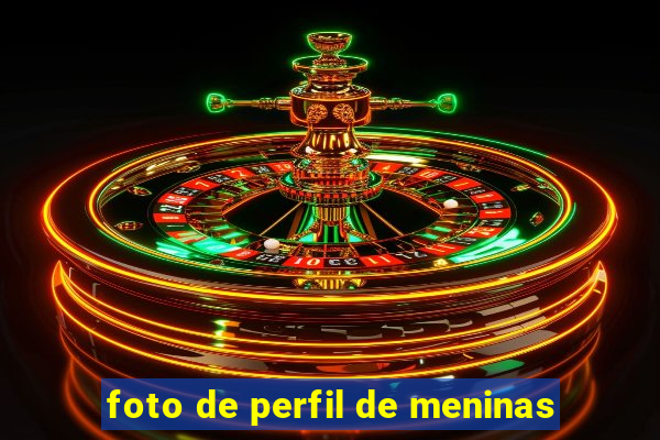 foto de perfil de meninas
