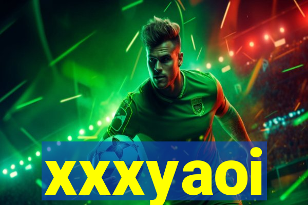 xxxyaoi