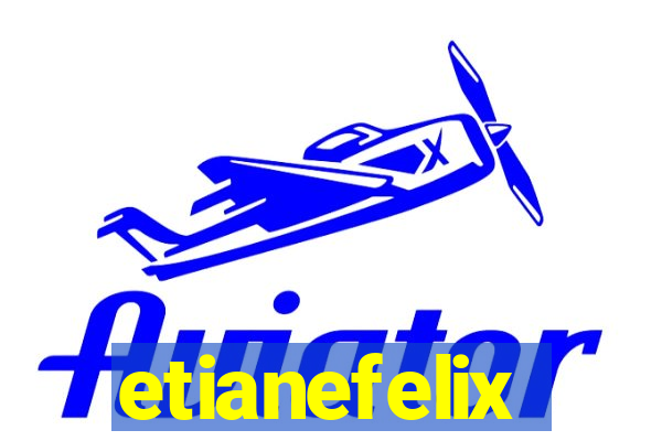 etianefelix