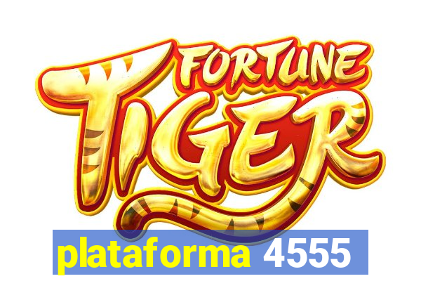 plataforma 4555