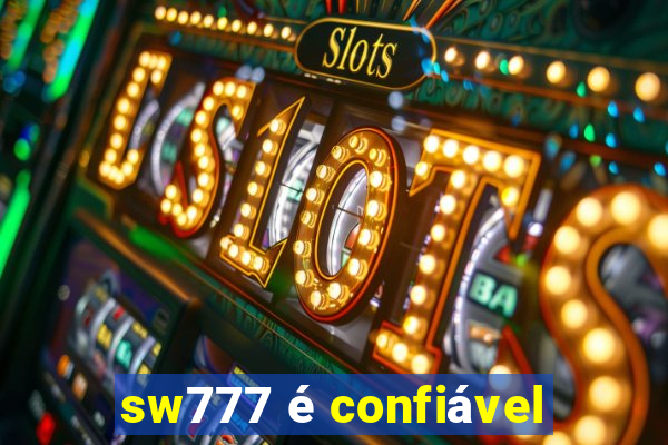 sw777 é confiável
