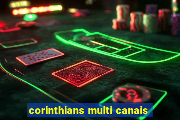 corinthians multi canais