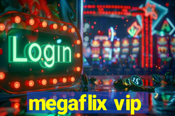 megaflix vip