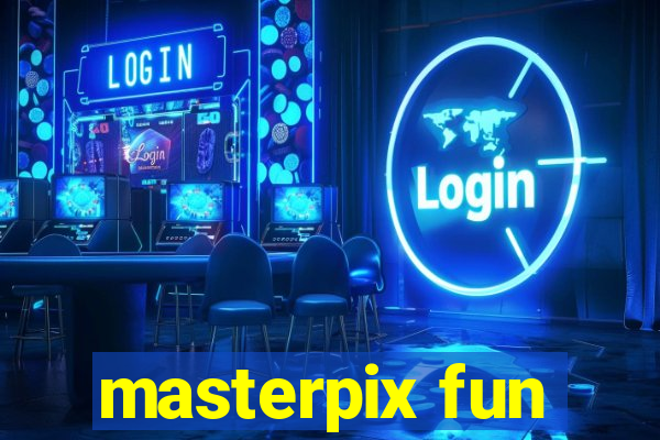 masterpix fun