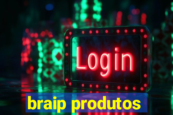 braip produtos