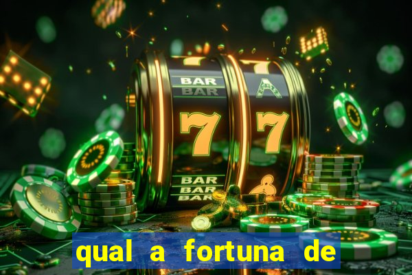 qual a fortuna de tiago brunet