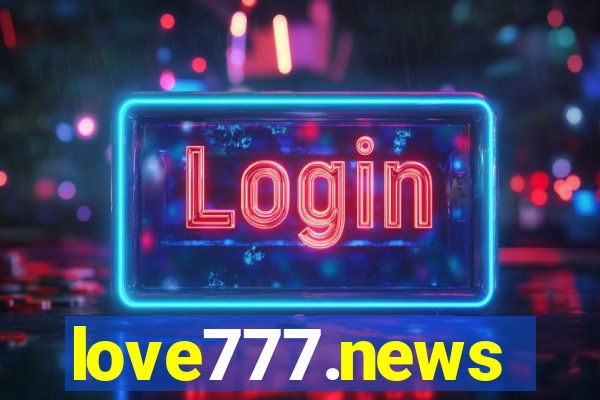 love777.news