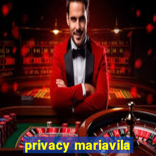 privacy mariavila