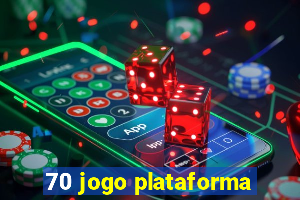 70 jogo plataforma