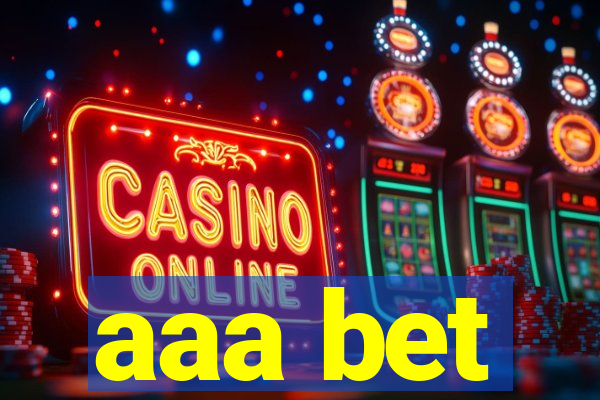 aaa bet