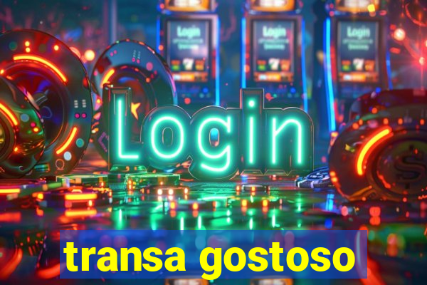 transa gostoso