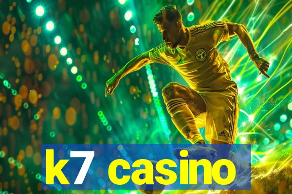 k7 casino