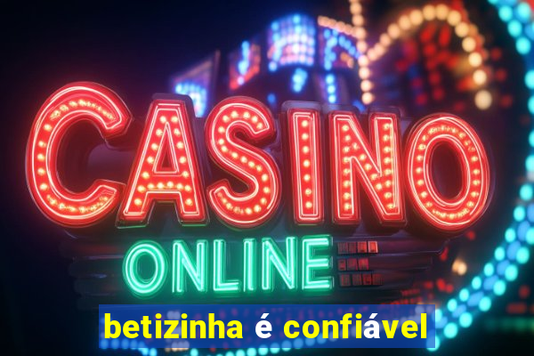 betizinha é confiável