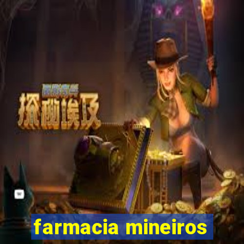 farmacia mineiros