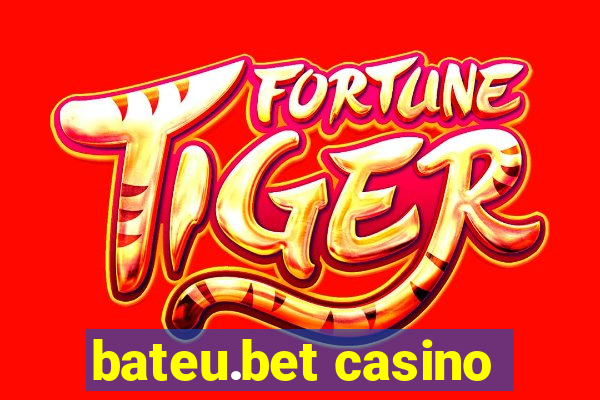 bateu.bet casino