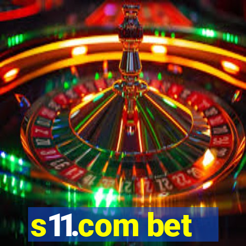 s11.com bet