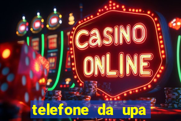 telefone da upa roberto santos