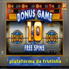 plataforma da frutinha