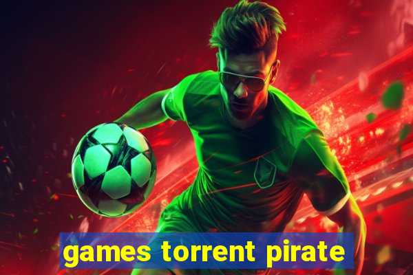 games torrent pirate