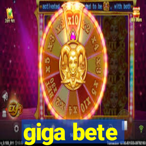 giga bete