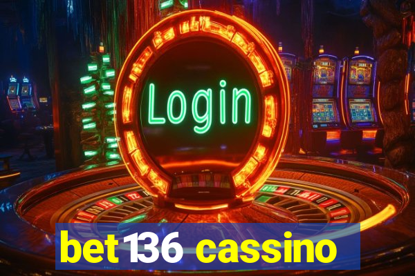 bet136 cassino
