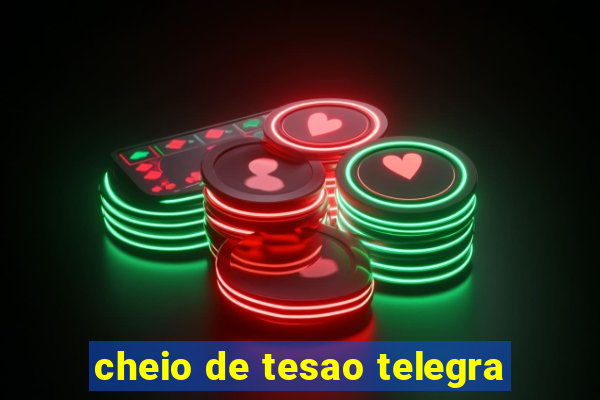 cheio de tesao telegra