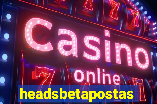 headsbetapostas