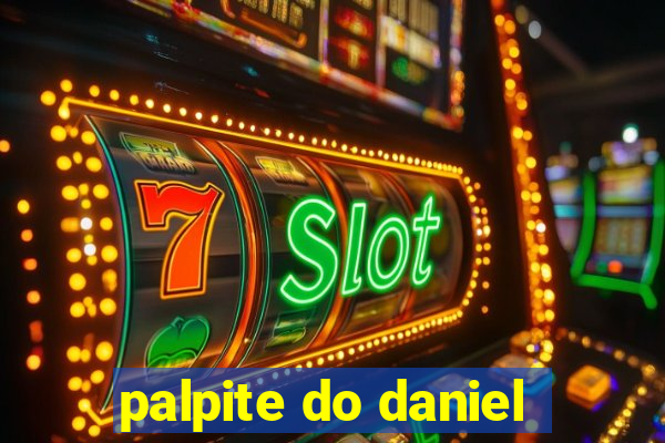 palpite do daniel