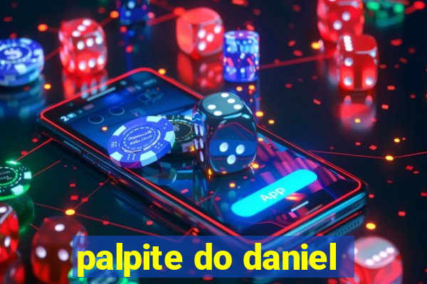 palpite do daniel