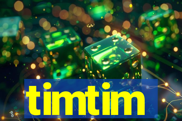 timtim